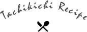 Tachikichi Recipe